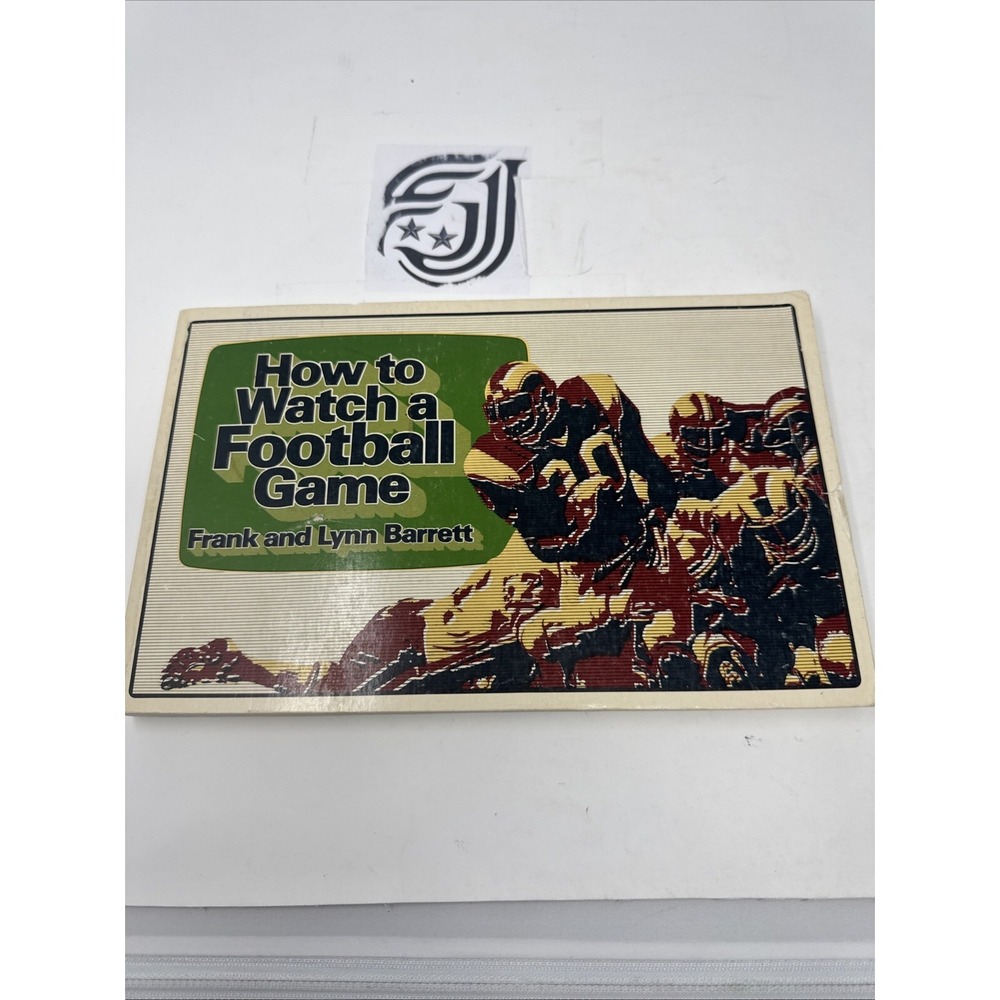 Frank‎ and Lynn Barrett / How to Watch a Football Game 1st Edition 1980